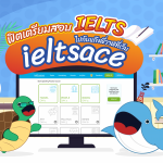 ฟิตเตรียมสอบ IELTS ไปกับแก๊งวาฬที่เว็บ ieltsace, Whale Energy Station